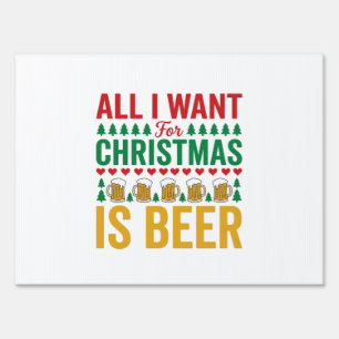 Christmas Beer Funny Holiday Drinking Design Sign