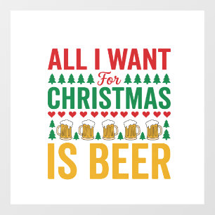Christmas Beer Funny Holiday Drinking Design Window Cling