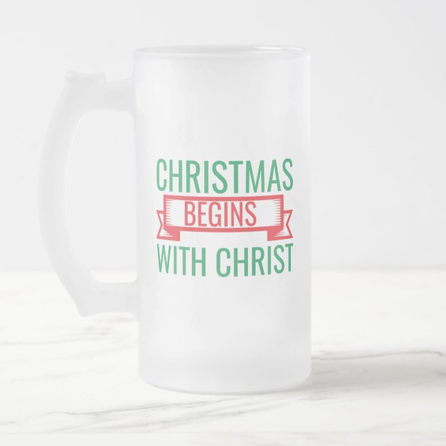 christmas begins with christ-15523 frosted glass beer mug (Left)