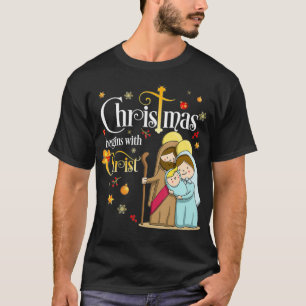 Christmas Begins With Christ Christian Jesus Holid T-Shirt