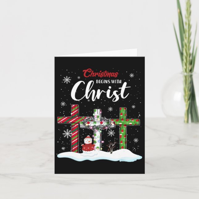 Christmas Begins With Christ Snowman Christian Cro Card (Front)