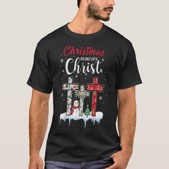 Christmas Begins With Christ Snowman Christian Cro T-Shirt (Front)