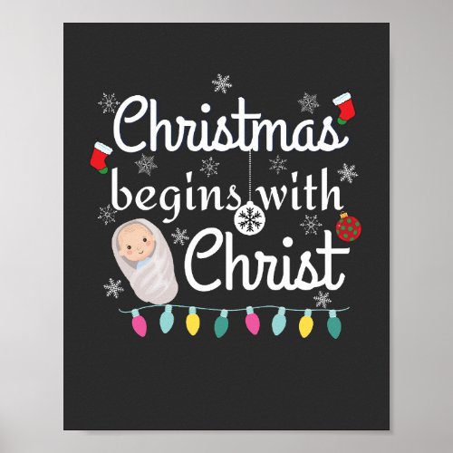 Christmas begins with Christ T_Shirt Poster