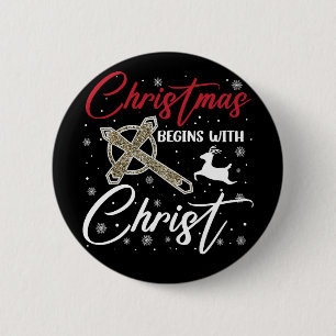 Christmas Begins With Christ Xmas Christian Button
