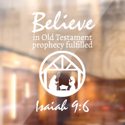 Christmas Believe Nativity Prophecy White Window Cling