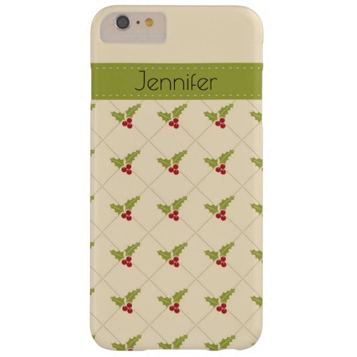 Christmas Berries with custom name Barely There iPhone 6 Plus Case