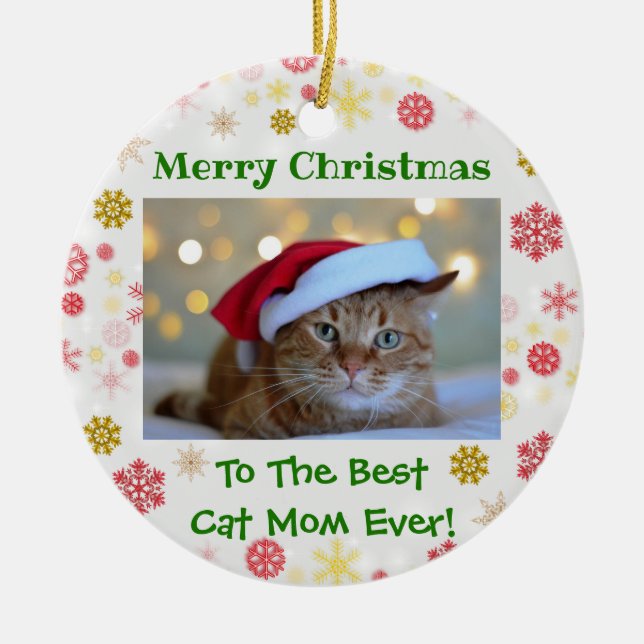 Christmas Best Cat Mom Ever Pet Photo Ceramic Ornament (Front)