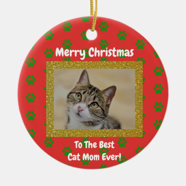 Christmas Best Cat Mom Ever Pet Photo Ceramic Ornament (Front)