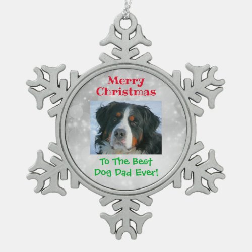 Christmas Best Dog Dad Ever Pet Photo Snowflake Pewter Christmas Ornament