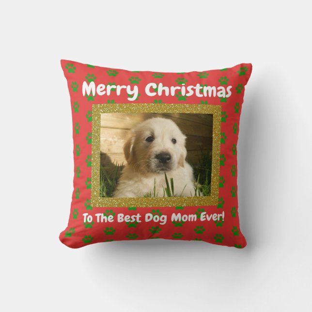Christmas Best Dog Mom Ever Pet Photo Throw Pillow (Front)
