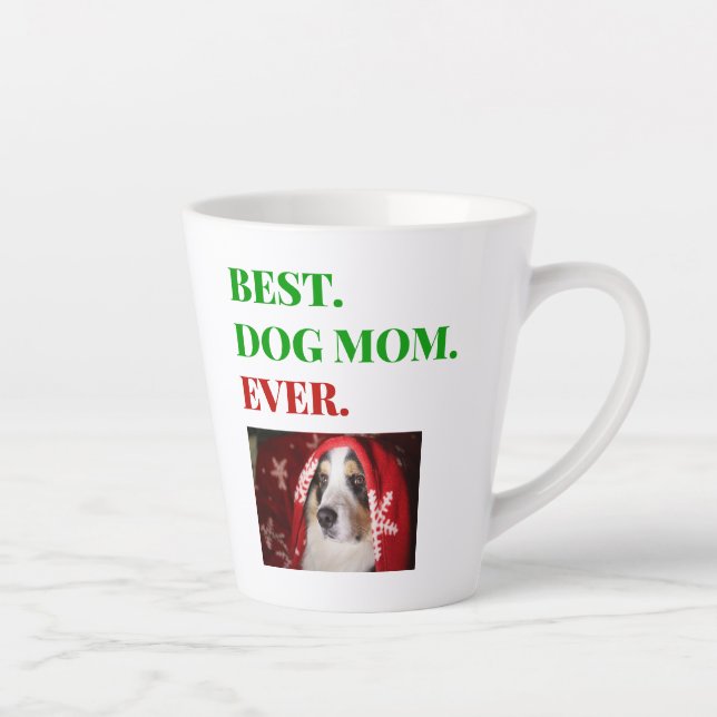 Christmas Best Dog Mom Ever Photo Latte Mug (Right)