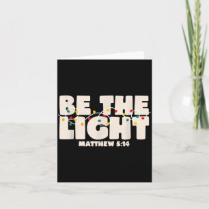 Christmas Bible Verse Be The Light Matthew 5_14 Card