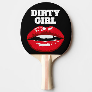 Christmas Birthday Anniversary Gift DIRTY GIRL Ping Pong Paddle