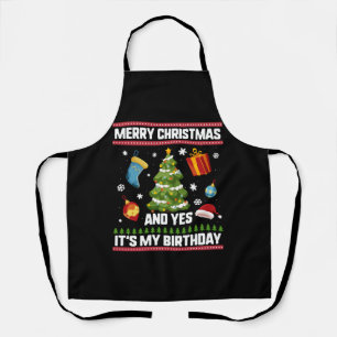 Christmas Birthday Shirt, Merry Christmas And Yes Apron