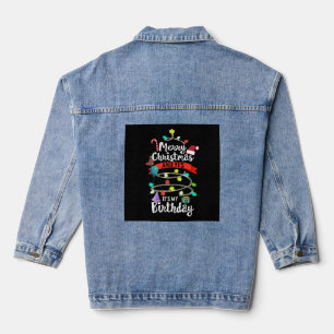 Christmas Birthday Shirt, Merry Christmas And Yes Denim Jacket