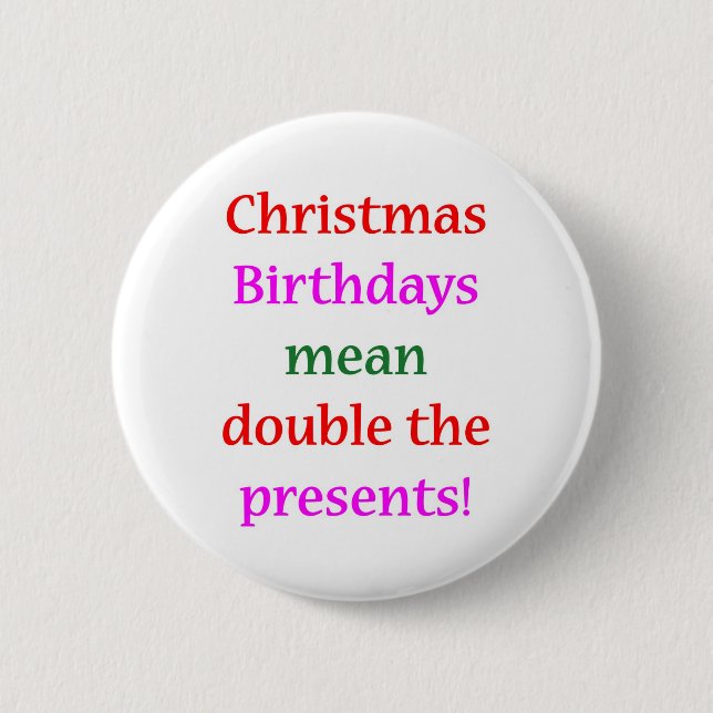 Christmas Birthdays Button (Front)