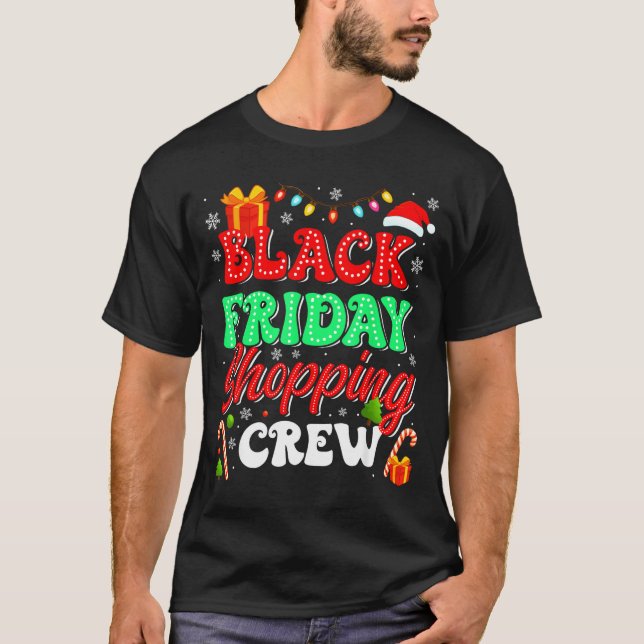 Christmas Black Shopng Family Funny Friday Shopng  T-Shirt (Front)