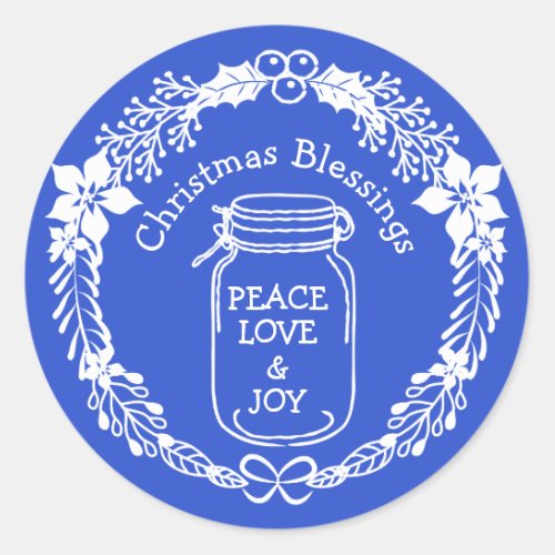 Christmas Blessings Peace Love Joy Mason Jar Blue Classic Round Sticker
