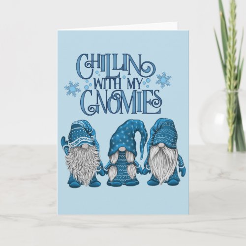 Christmas Blue Winter Trio Chillin With My Gnomies Card