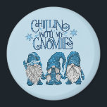 Christmas Blue Winter Trio Chillin With My Gnomies Magnet<br><div class="desc">3 Blue winter gnomes chillin with my gnomies and blue snowflakes</div>