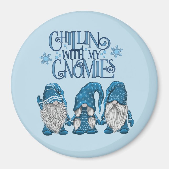 Christmas Blue Winter Trio Chillin With My Gnomies Magnet (Front)