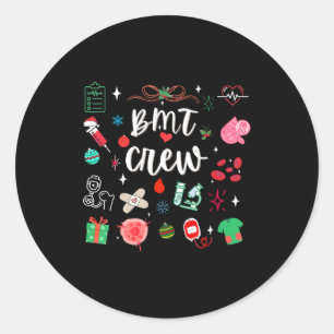 Christmas Bmt Crew Nurse Bone Marrow Transplant Nu Classic Round Sticker