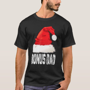 Christmas Bonus Dad Santa Hat Xmas Matching Family T-Shirt