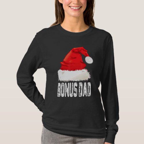 Christmas Bonus Dad Santa Hat Xmas Matching Family T_Shirt