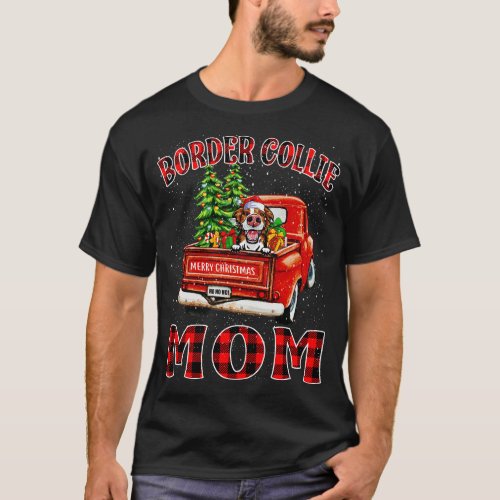 Christmas Border Collie Mom Santa Hat Truck Tree P T_Shirt