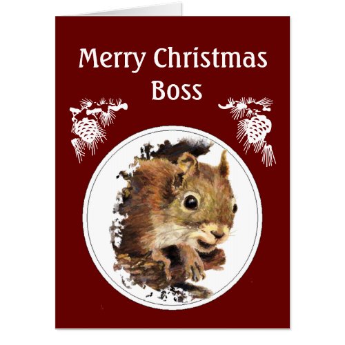 Christmas Boss From the bunch of Nuts _Squirrel Card