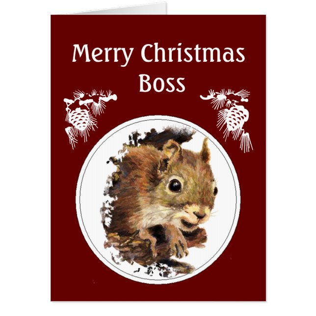 Christmas Boss, From the bunch of Nuts -Squirrel Card (Front)