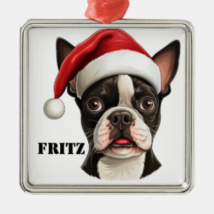 CHRISTMAS BOSTON TERRIER DOG WITH SANTA HAT METAL ORNAMENT