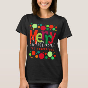 Christmas Bright Dots Modern Script Family Name T-Shirt