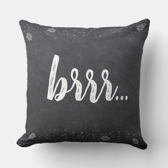 Christmas, Brrr.., snowflakes, chalkboard Throw Pillow (Front)