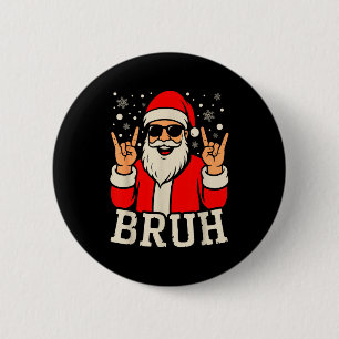 Christmas Bruh Meme Funny Santa Claus Teen Boys Ki Button