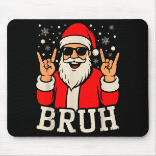 Christmas Bruh Meme Funny Santa Claus Teen Boys Ki Mouse Pad