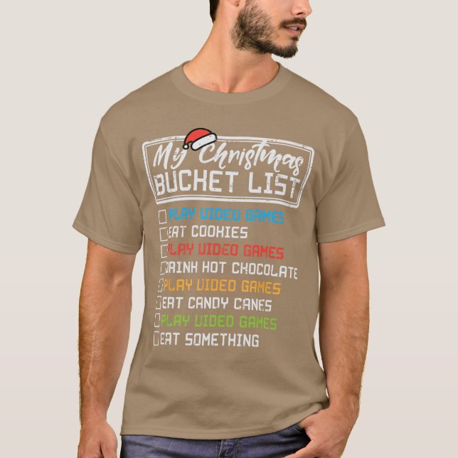 Christmas Bucket List Video Games Xmas Gamer Boys  T-Shirt (Front)
