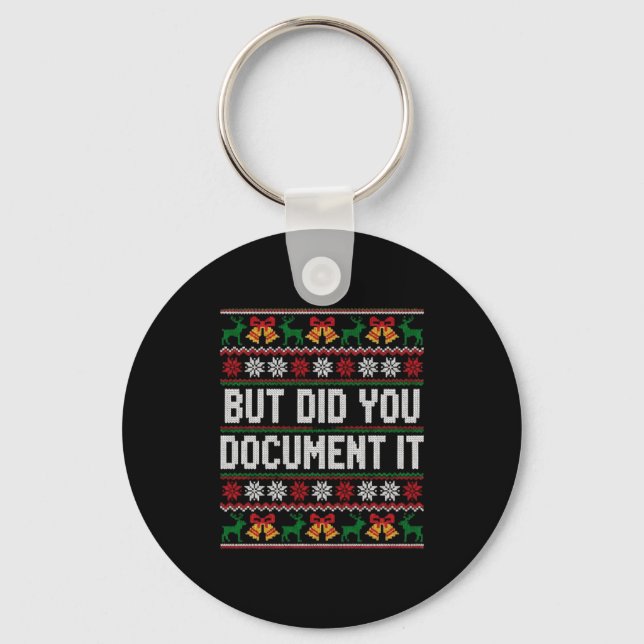 Christmas But Did You Doent It Ugly Office Party L Keychain (Front)