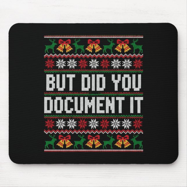 Christmas But Did You Doent It Ugly Office Party L Mouse Pad (Front)
