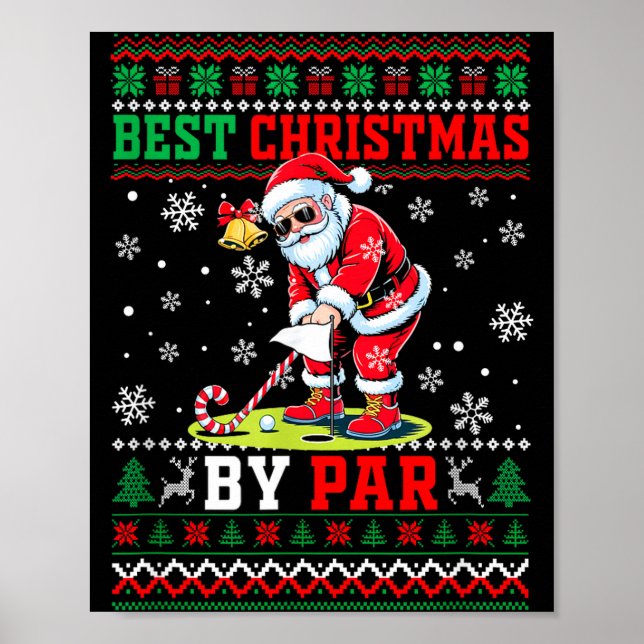 Christmas By Par Santa Sweater Playing Golf Golfer Poster (Front)