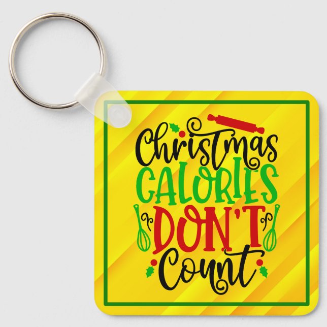 Christmas Calories Don’t Count-50258 Keychain (Front)