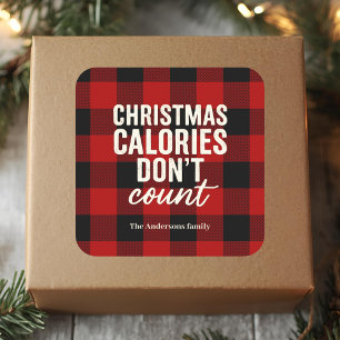 “Christmas Calories Don’t Count Square Sticker