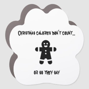 CHRISTMAS CALORIES DON'T COUNT Car Magnet