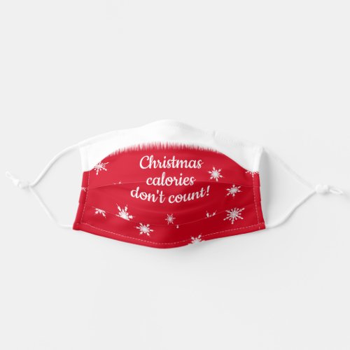 Christmas Calories Dont Count Festive Adult Cloth Face Mask