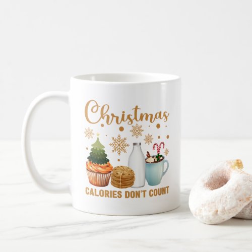 Christmas Calories Dont Count Funny Christmas Coffee Mug