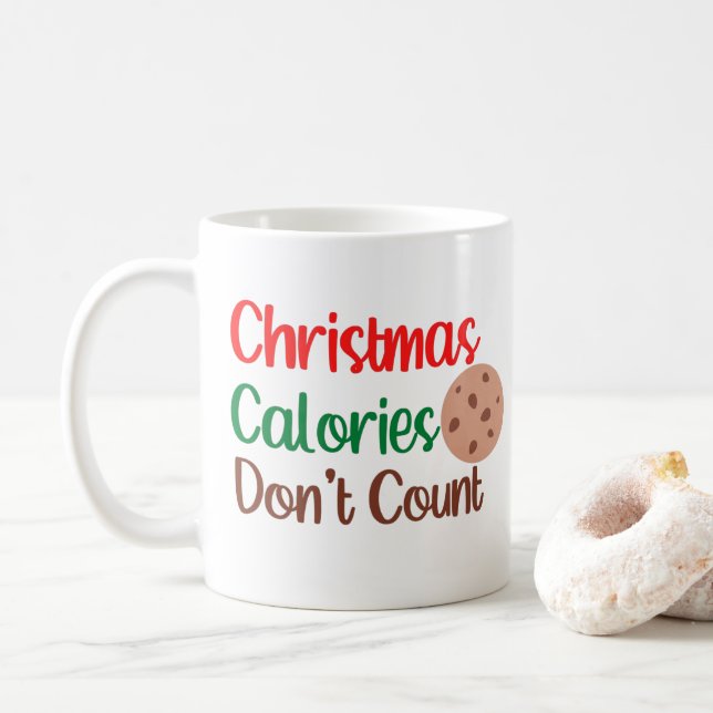 Christmas Calories Don't Count Funny Christmas Coffee Mug (With Donut)