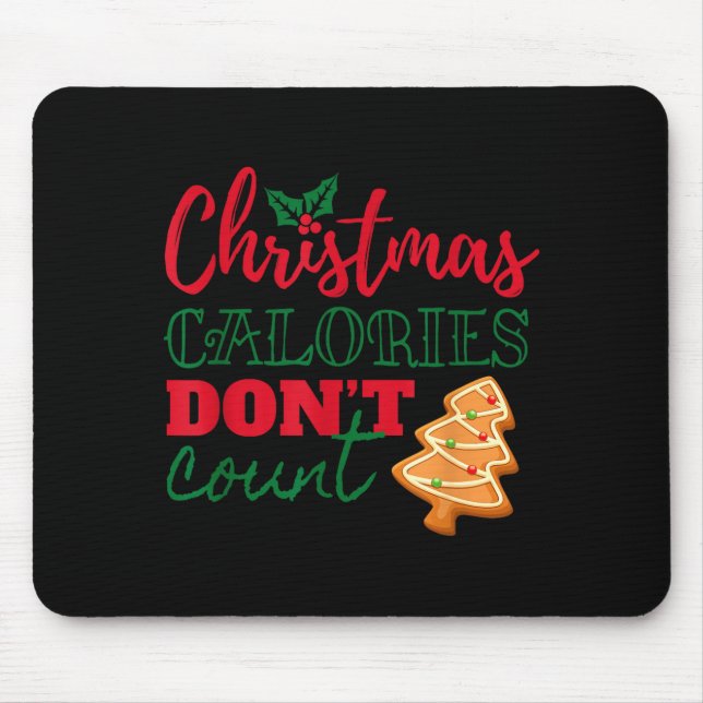 Christmas Calories Don't Count Funny Holiday  Mouse Pad (Front)
