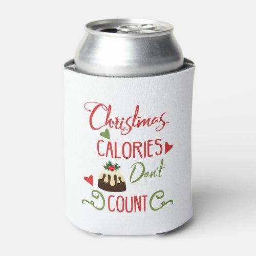 christmas calories dont count funny holiday quote can cooler