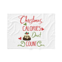 christmas calories dont count funny holiday quote fleece blanket