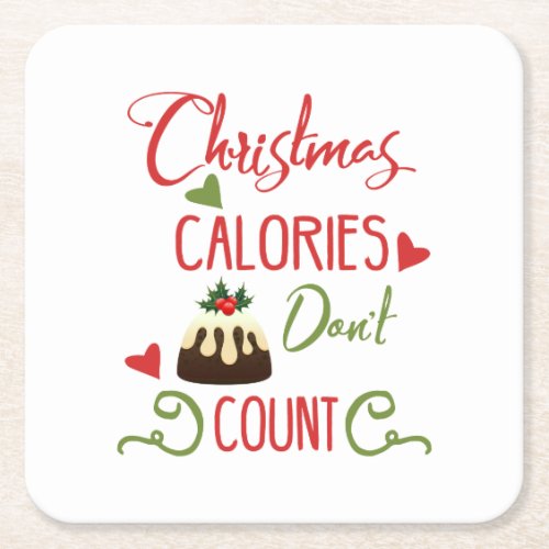 christmas calories dont count funny holiday quote square paper coaster